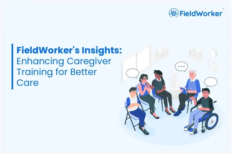 FieldWorker’s Insights: Enhancing Caregiver Training for Better Care