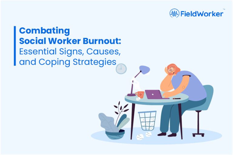 Combating Social Worker Burnout: Essential Signs, Causes, and Coping Strategies