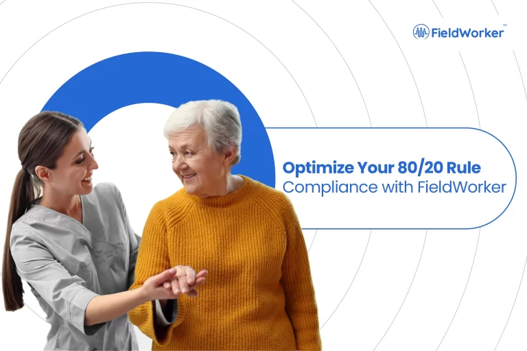 Optimize Your 80/20 Rule Compliance with FieldWorker
