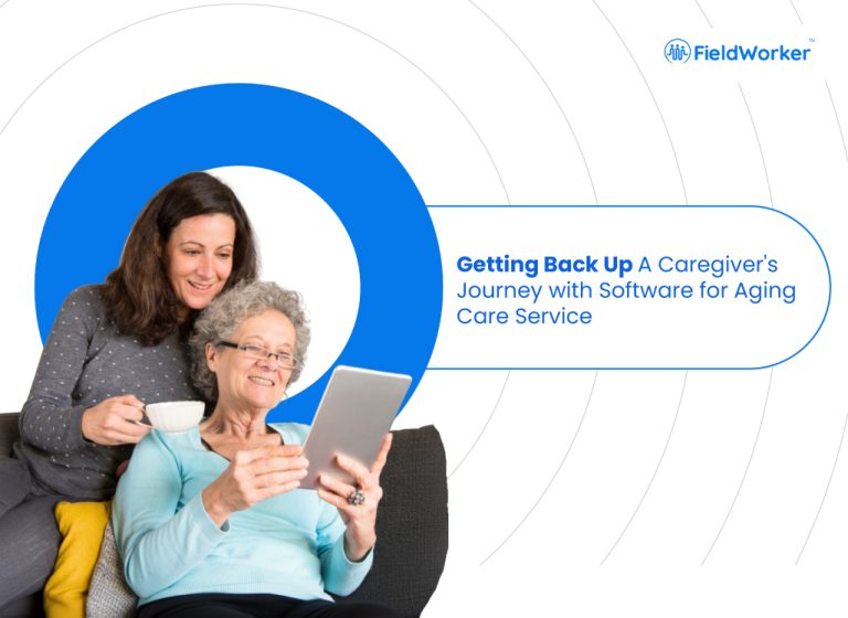 Getting Back Up: A Caregiver’s Journey with Software for Aging Care Service